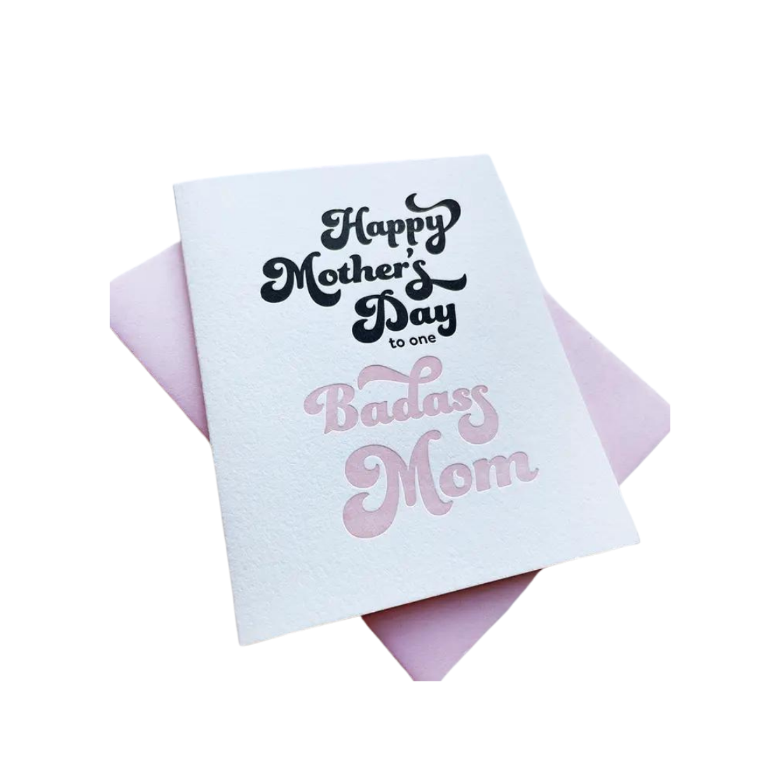 Badass Mom - Letterpress Mother's Day Greeting Card