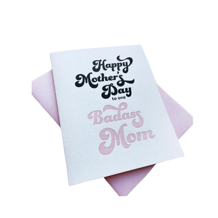 Badass Mom - Letterpress Mother's Day Greeting Card