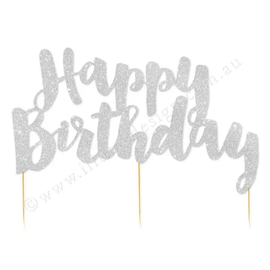 Happy Birthday Silver Glitter Cake Topper - 1 Pce