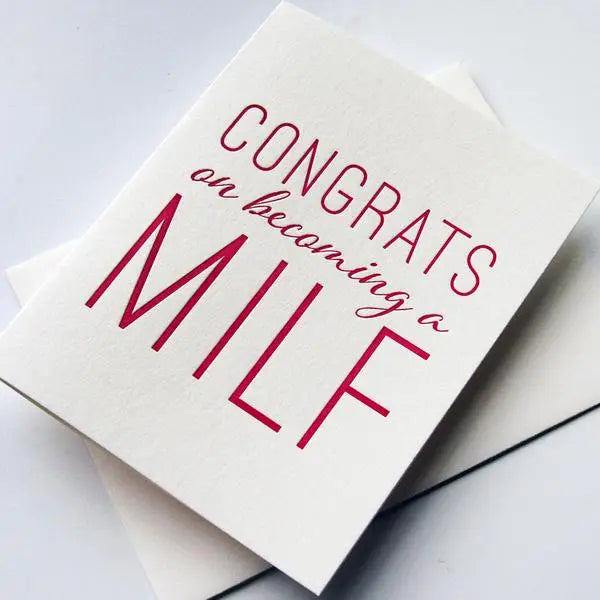 MILF - Letterpress Mother's Day New Baby Congrats Card