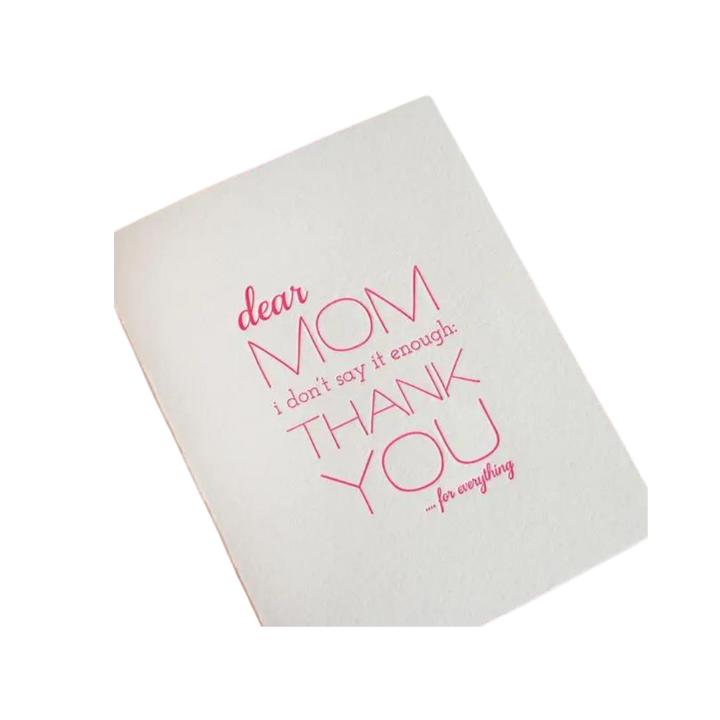 Mom Thanks - Letterpress Mother's Day Greeting Card